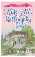 Kiss Me at Willoughby Close