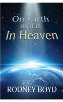 On Earth as it is In Heaven