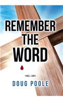 Remember the Word