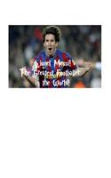 The Greatest Footballer in the World!