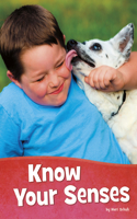 Know Your Senses: (Health and My Body)