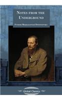 Notes from the Underground (Global Classics)