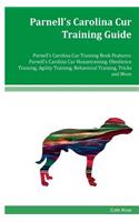 Parnell's Carolina Cur Training Guide Parnell's Carolina Cur Training Book Features