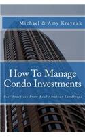 How to Manage Condo Investments