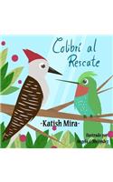 Colibri al Rescate