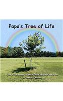 Papa's Tree of Life: A tale of the seasons through a family journey of love & loss