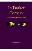 In Darker Corners