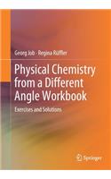 Physical Chemistry from a Different Angle Workbook