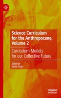 Science Curriculum for the Anthropocene, Volume 2