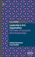 Leadership in Arts Organisations