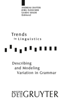 Describing and Modeling Variation in Grammar