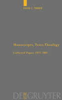 Manuscripts, Texts, Theology