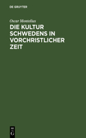Kultur Schwedens in vorchristlicher Zeit