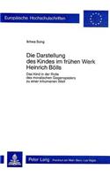 Die Darstellung Des Kindes Im Fruehen Werk Heinrich Boells