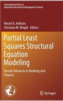 Partial Least Squares Structural Equation Modeling: Recent Advances in Banking and Finance
