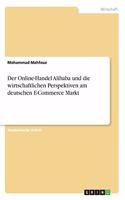 Der Online-Handel Alibaba und die wirtschaftlichen Perspektiven am deutschen E-Commerce Markt