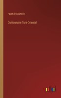 Dictionnaire Turk-Oriental