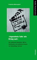 »Irgendwie fuhr ein Krieg auf«