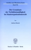 Der Grundsatz Der Verhaltnismassigkeit Im Staatsorganisationsrecht