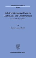 Selbstregulierung Der Presse in Deutschland Und Grossbritannien