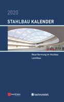 Stahlbau-Kalender 2020 - Schwerpunkte: Neue Normung im Hochbau; Leichtbau