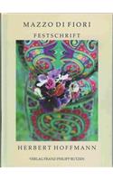 Mazzo Di Fiori: Festschrift for Herbert Hoffmann