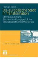Die europäische Stadt in Transformation