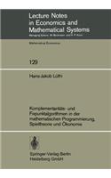 Komplementaritäts- Und Fixpunktalgorithmen in Der Mathematischen Programmierung, Spieltheorie Und Ökonomie