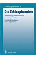 Die Schizophrenien