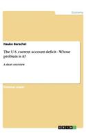 U.S. current account deficit - Whose problem is it?