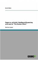 Paper vs. celluloid - Dealing with passing and race in The Human Stain
