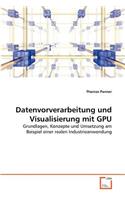 Datenvorverarbeitung und Visualisierung mit GPU