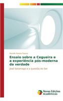 Ensaio sobre a cegueira e a experiência pós-moderna da verdade