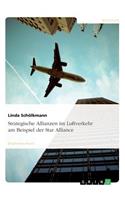 Strategische Allianzen Im Luftverkehr Am Beispiel Der Star Alliance