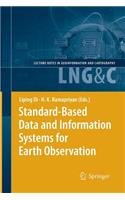 Standard-Based Data and Information Systems for Earth Observation