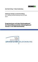 Programmieren mit dem Schulungsboard für Atmel-Mikrocontroller (Schulungsboard Version 2 mit USB-Schnittstelle)