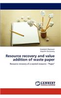 Resource recovery and value addition of waste paper