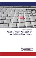 Parallel Mesh Adaptation with Boundary Layers