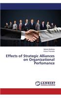 Effects of Strategic Alliances on Organizational Perfomance