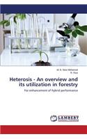 Heterosis - An overview and its utilization in forestry