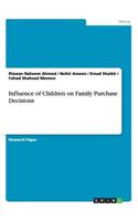 Influence of Children on Family Purchase Decisions