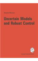 Uncertain Models and Robust Control