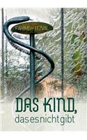 Das Kind, das es nicht gibt
