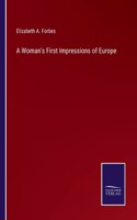 A Woman's First Impressions of Europe