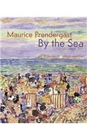 Maurice Prendergast: By the Sea