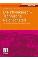 Die Physikalisch-Technische Reichsanstalt