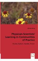 Physician-Scientists' Learning in Communities of Practice