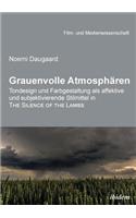 Grauenvolle Atmosphären. Tondesign und Farbgestaltung als affektive und subjektivierende Stilmittel in THE SILENCE OF THE LAMBS