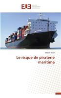 Le Risque de Piraterie Maritime