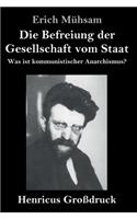 Befreiung der Gesellschaft vom Staat (Großdruck)